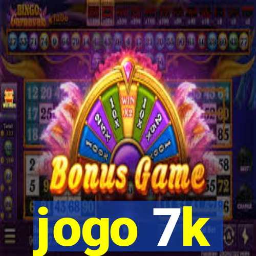 jogo 7k